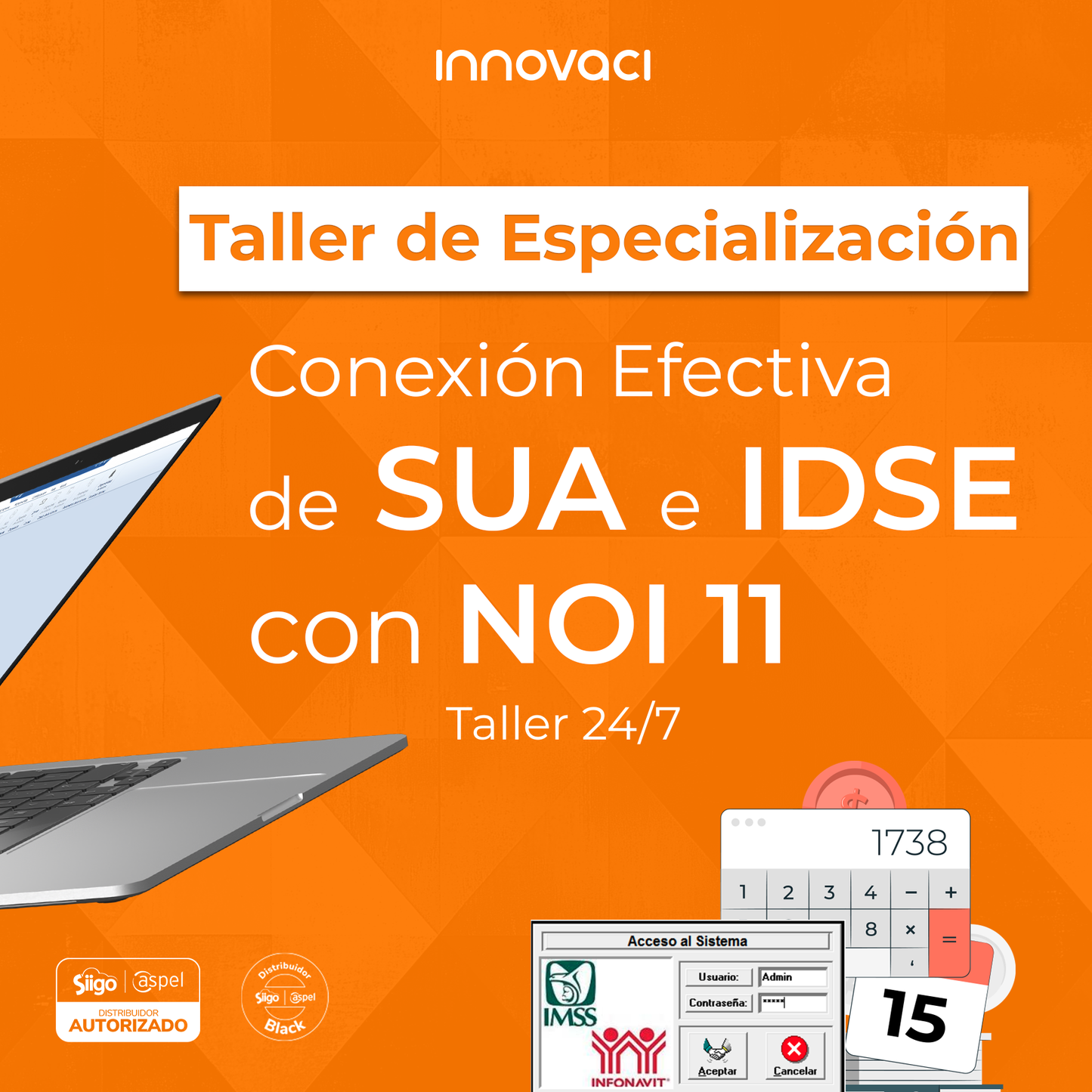 Taller de Especialización: Conexión Efectiva de SUA e IDSE con Aspel NOI 11.0 - 24/7