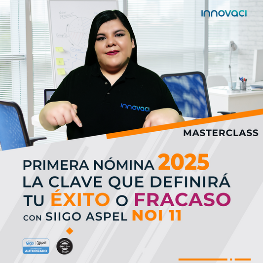 MASTERCLASS: "Primera Nomina 2025: La Clave Que Definirá Tu Éxito O Fracaso Con Aspel NOI"
