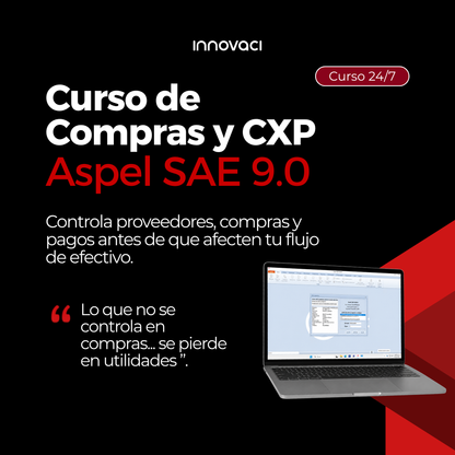 Curso en línea Aspel SAE 9.0 - Manejo de Compras (24/7)