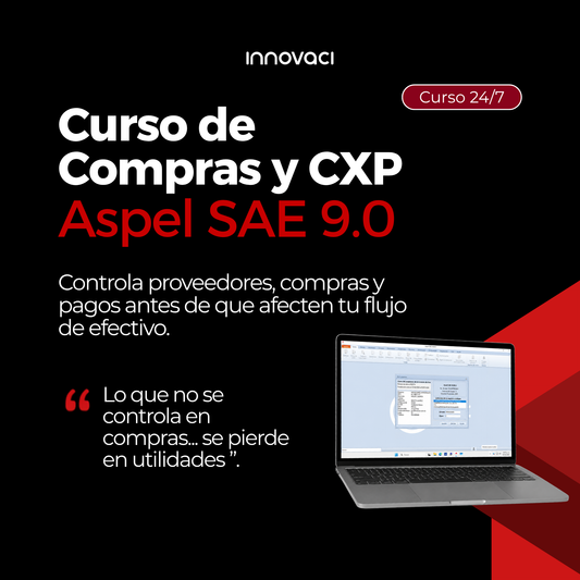 Curso en línea Aspel SAE 9.0 - Manejo de Compras (24/7)
